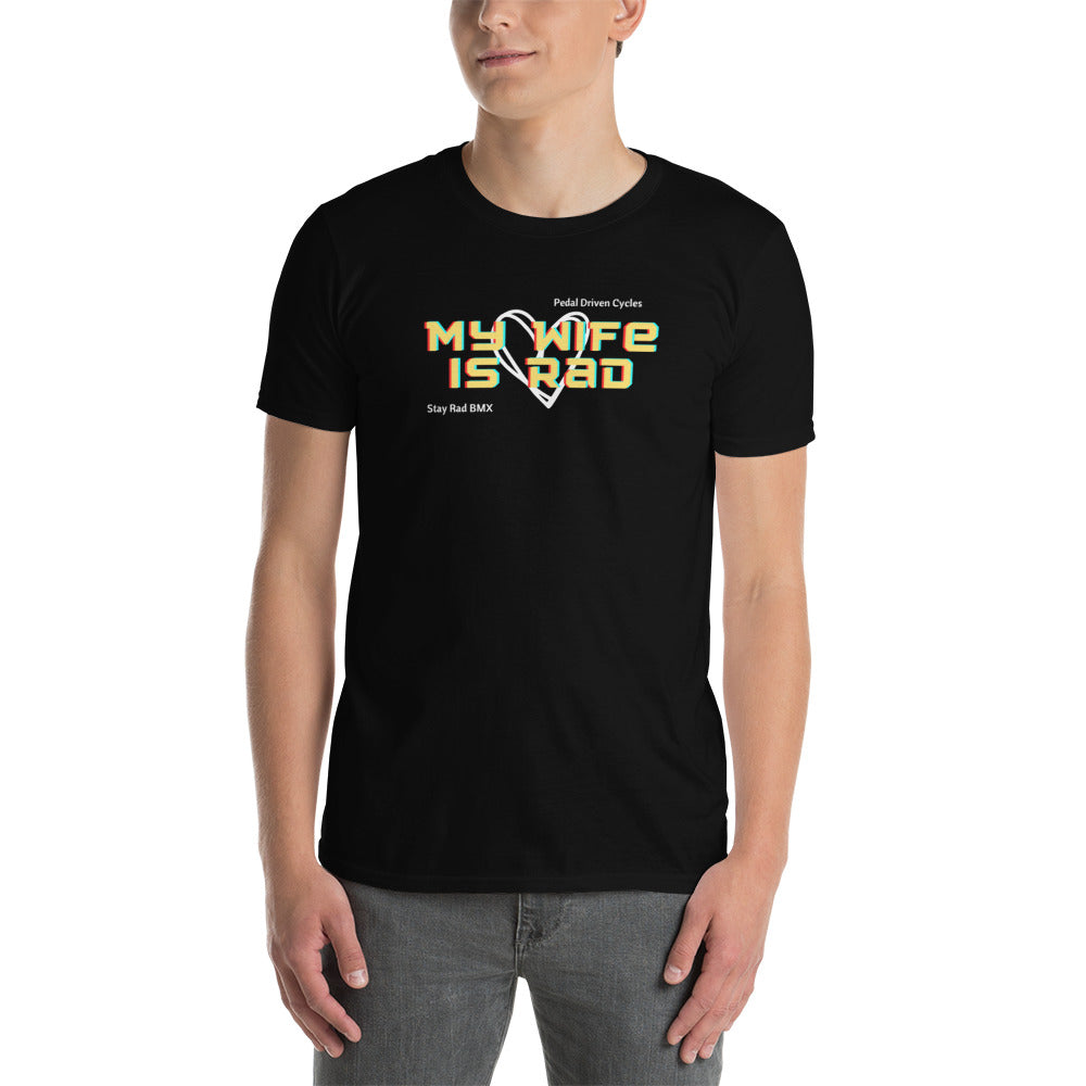My Wife is Rad T Shirt