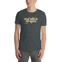 Load image into Gallery viewer, My Wife is Rad T Shirt